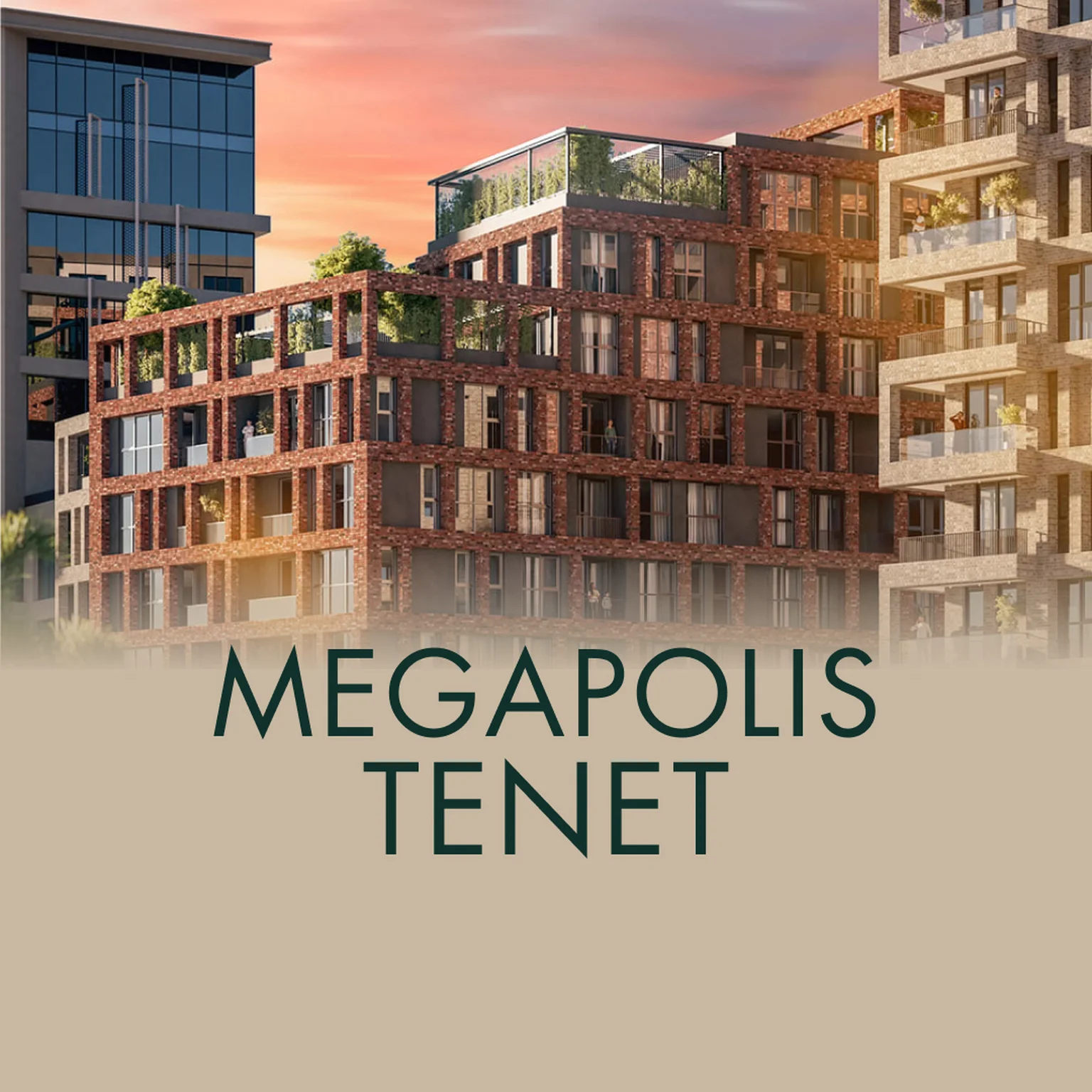 Megapolis-tenet